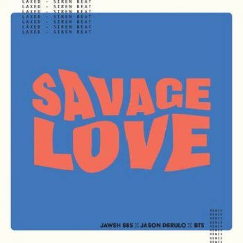 متن وتلفظ اهنگ Jawsh 685, Jason Derulo & BTS به نام Savage Love 1